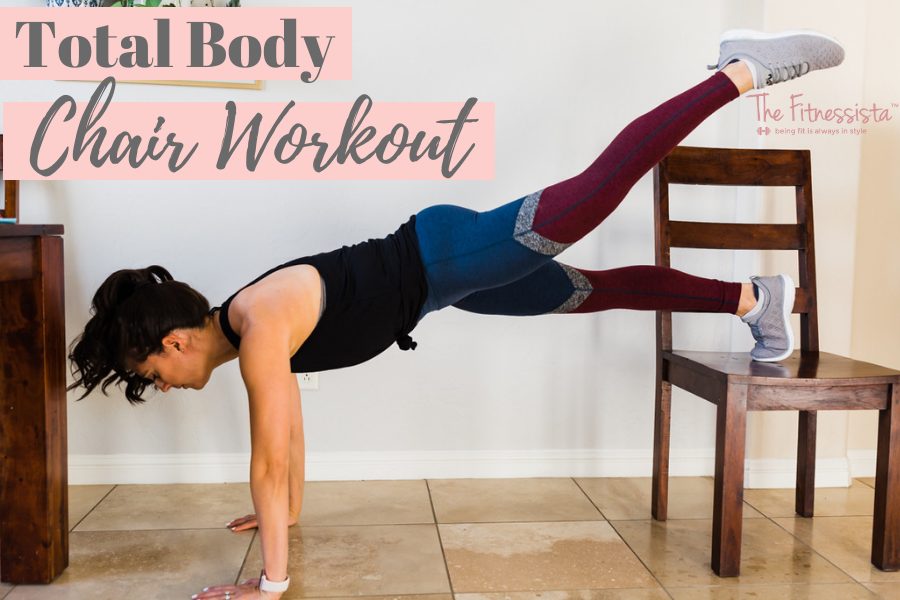 Total body chair workout - The Fitnessista