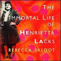 The Immortal Life of Henrietta Lacks 938039