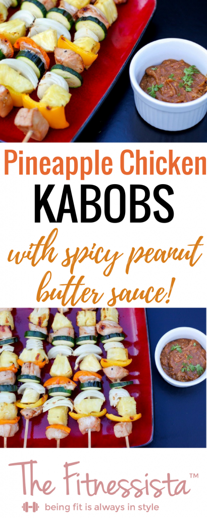 pineapple chicken kabobs with spicy peanut butter sauce