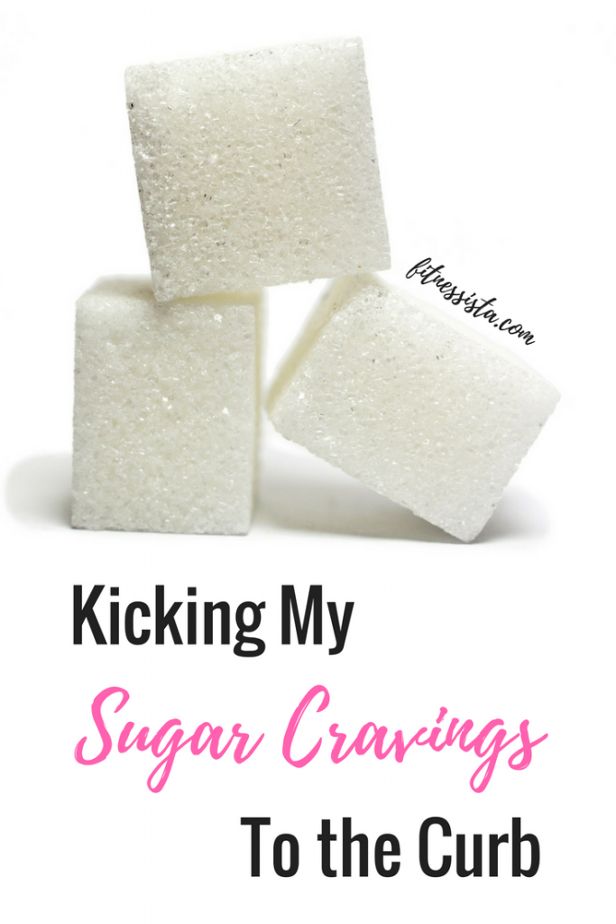 Kicking my sugar cravings to the curb! 