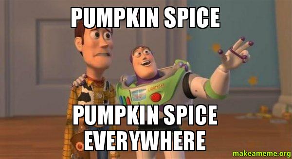 Pumpkin spice everywhere