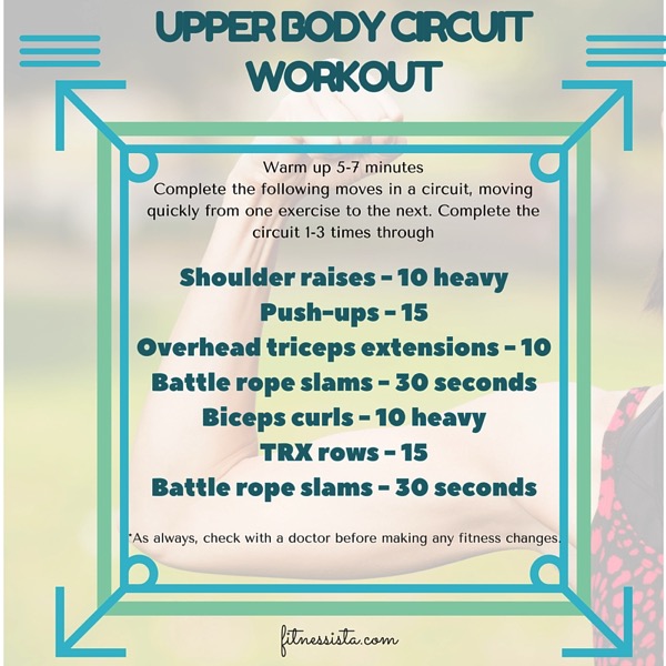 Upper Body Circuit Workout The Fitnessista