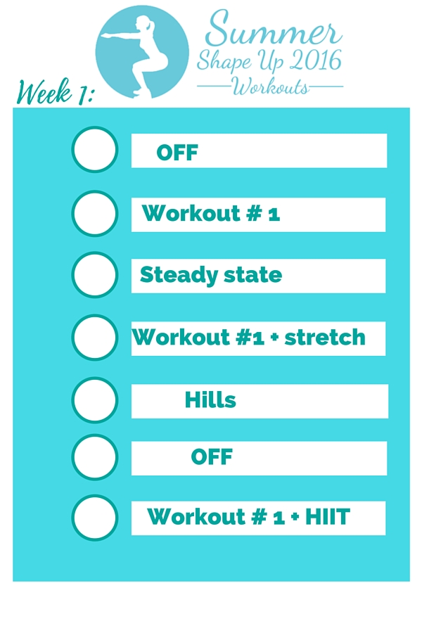 Summer shape up 2016 week 1 workout schedule