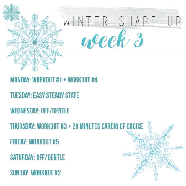 Winter Shape Up Week 3