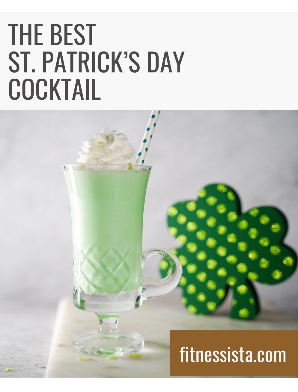 The Best St. Patrick’s Day Cocktail