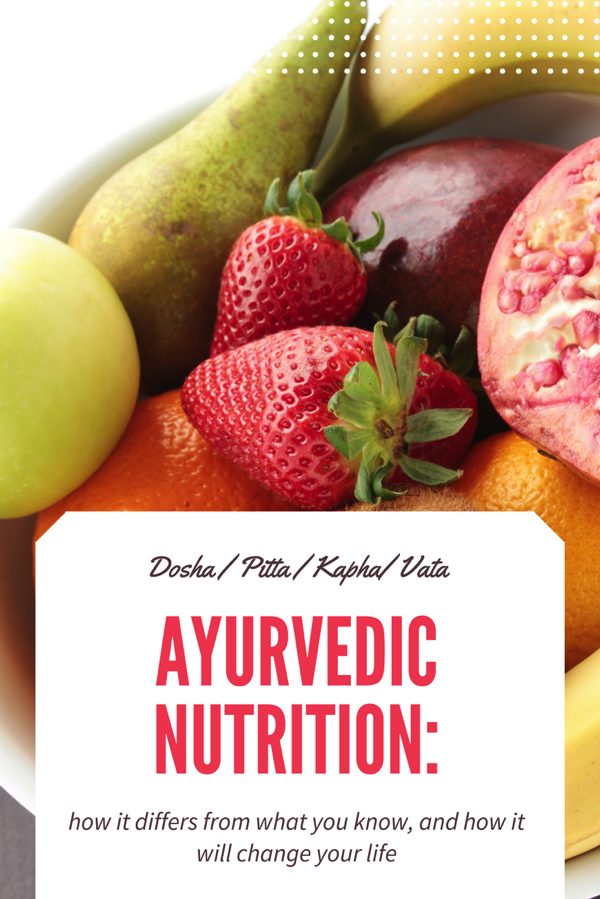 Ayurvedic nutrition and how to eat according to your dosha