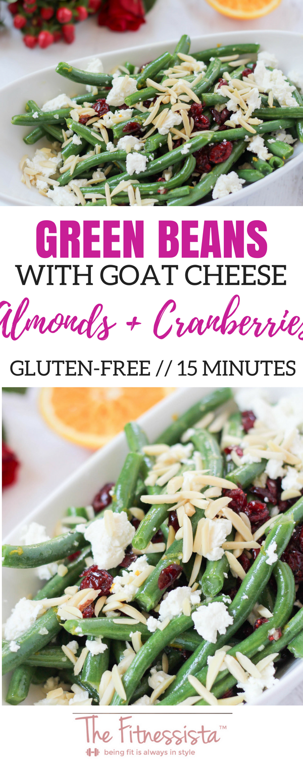 Green beans with goat cheese, almonds and cranberries. Gluten-free and a perfect healthy Thanksgiving side! fitnessista.com.png Green beans with goat cheese almonds and cranberries Gluten free and a perfect healthy Thanksgiving side fitnessista com