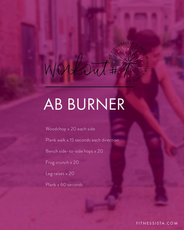 Winter Shape Up Abs! This is a quick and killer ab workout - perfect to cap off any strength workout or as a quick before bed blitz. fitnessista.com #core #abburner #abworkout 
