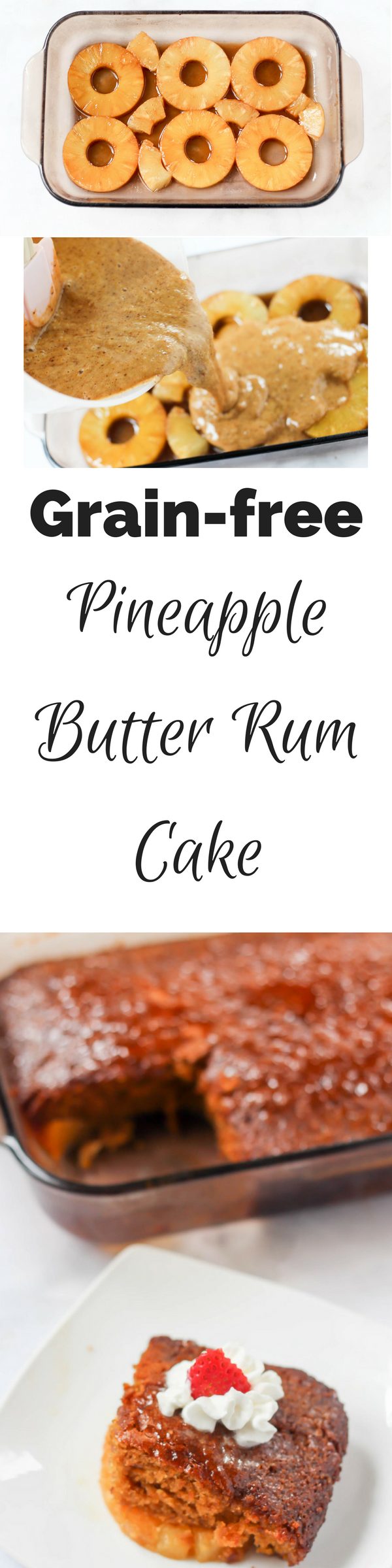 Grain free pineapple butter rum cake made with no refined sugar. This is the spring dessert you've been looking for! | fitnessista.com | #pineapplecake #grainfreedessert #easterdessert #springdessert #pineapplebutterrumcake