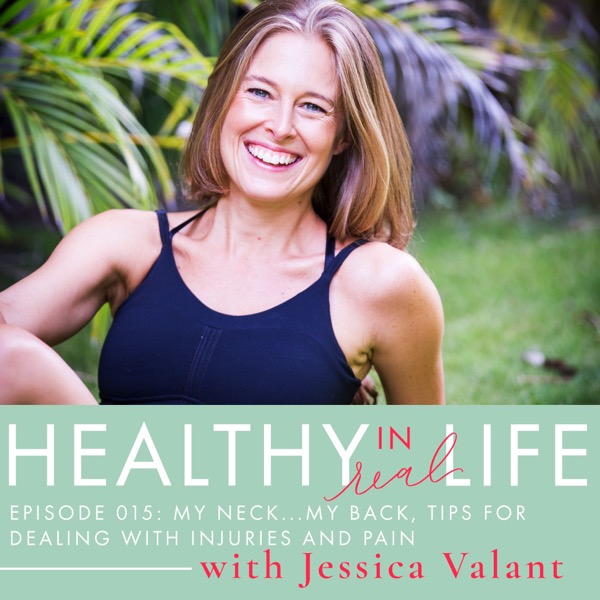 015: My neck..my back Tips for dealing with pain and injuries with Jessica  Valant - The Fitnessista