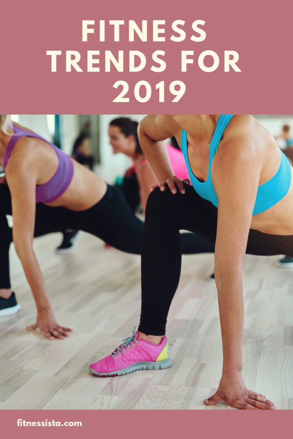 FITNESS TRENDS FOR 2019
