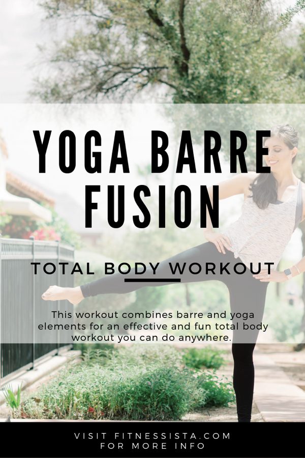 Barre and Yoga Combo Workout - The Fitnessista