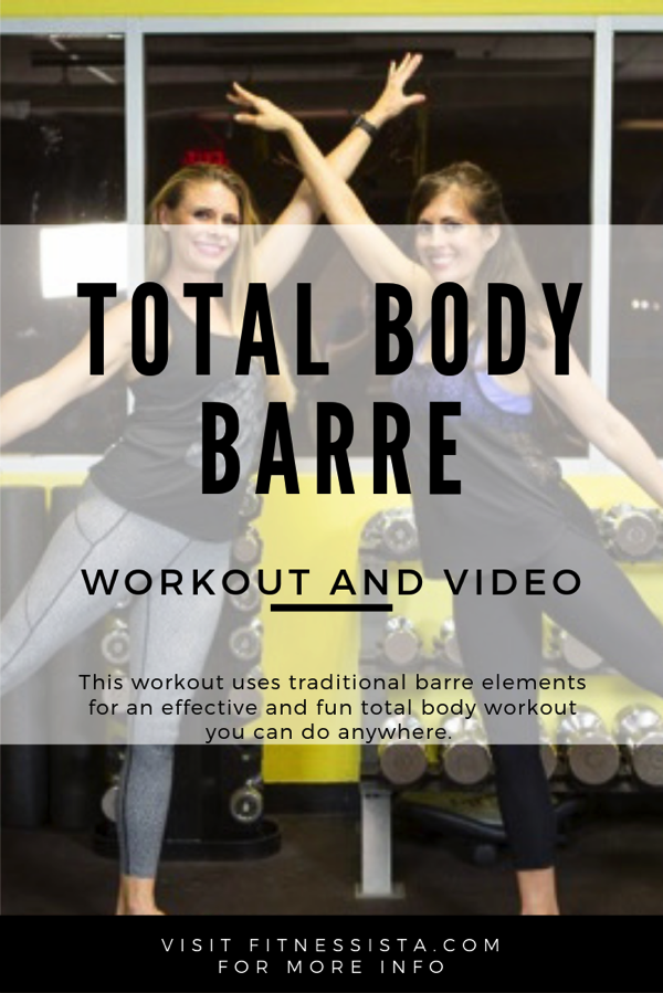 Total Body Barre Workout And Video The Fitnessista