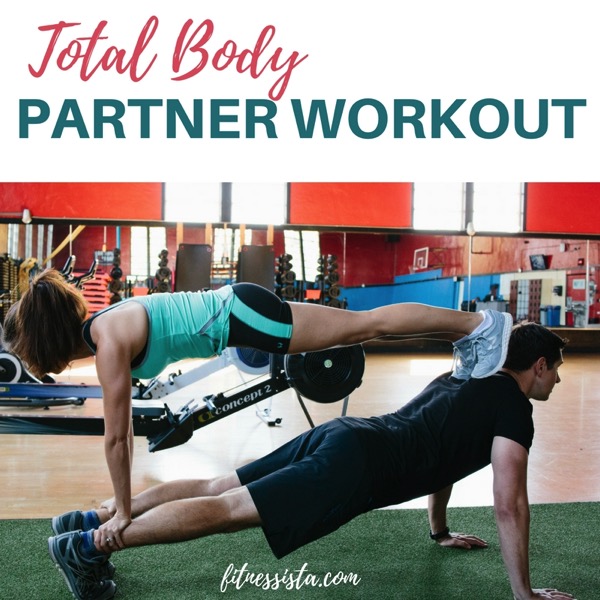 Total body partner workout 1