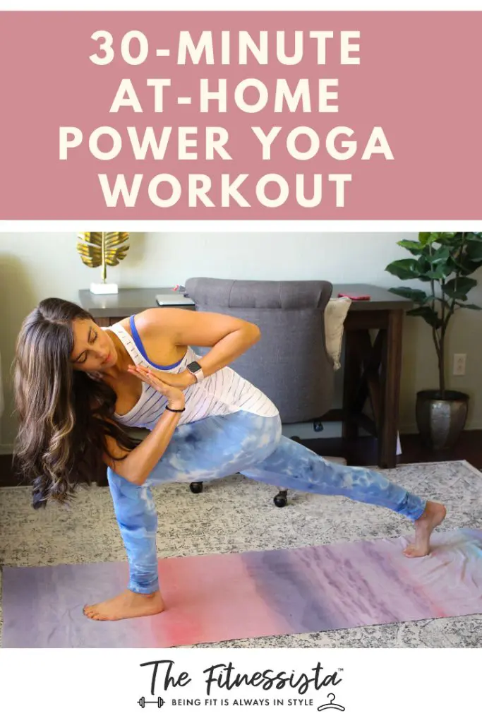 At-home 30-minute Power Yoga Workout. fitnessista.com