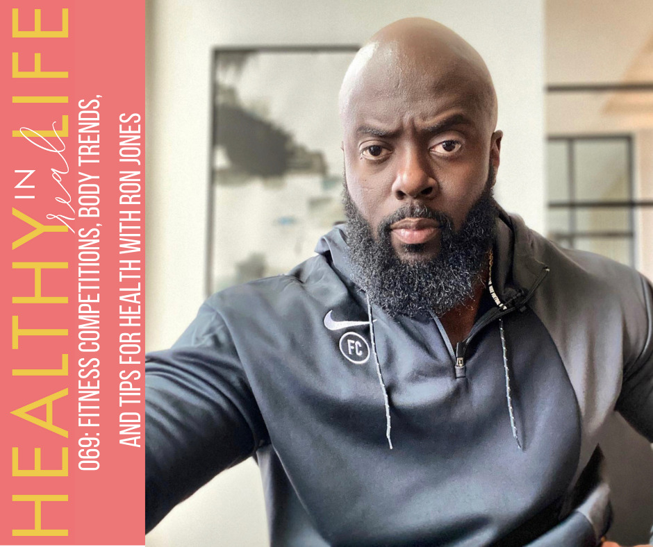069: Fitness competitions, body trends, and tips for health with Ron Jones