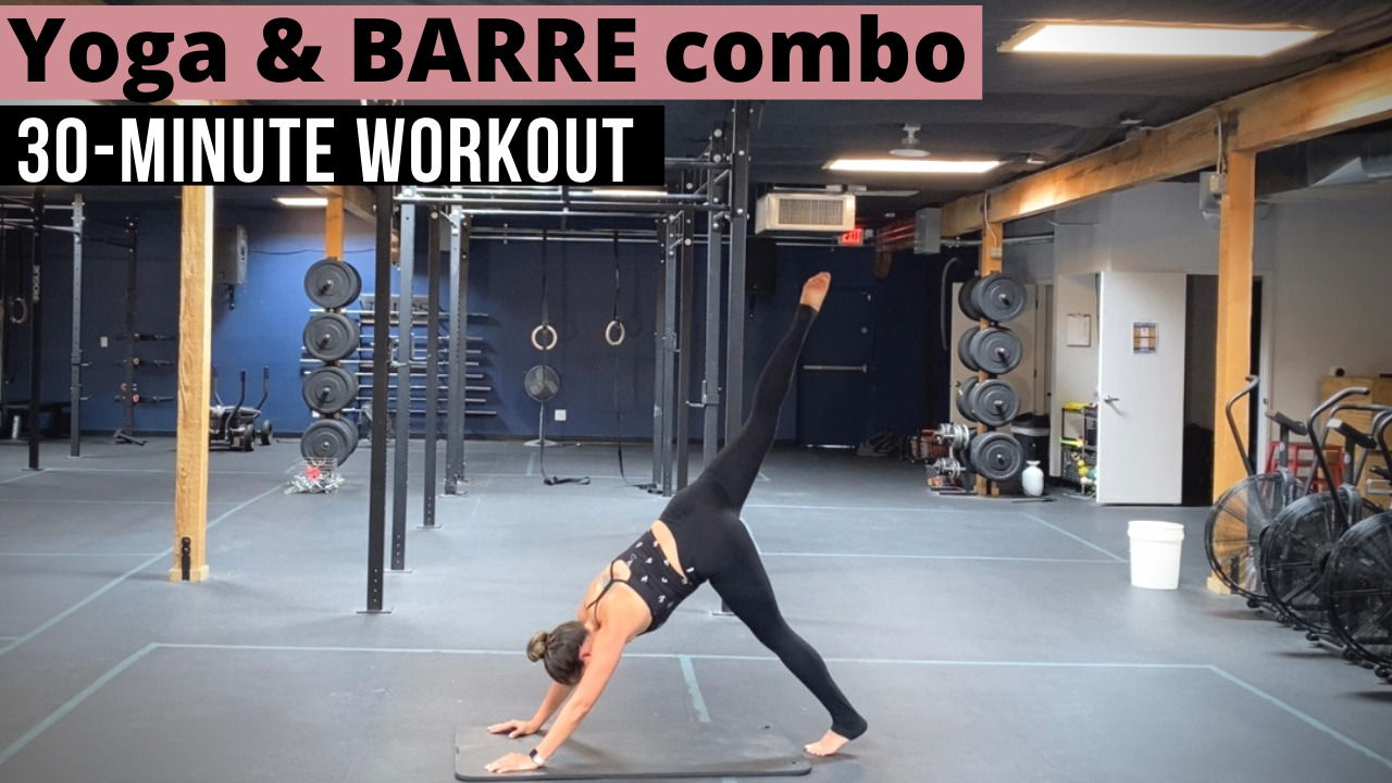 30-minute Barre and Yoga combo workout (video) - The Fitnessista