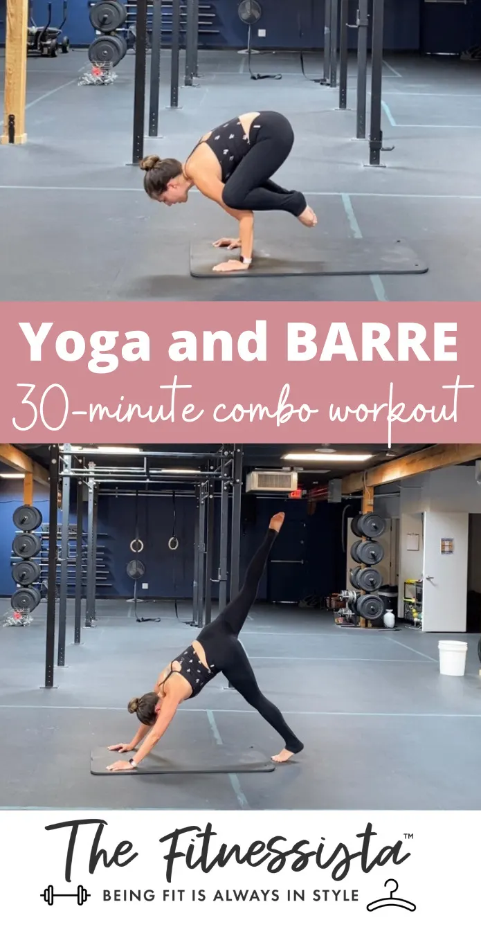 30-minute Barre and Yoga combo workout (video) - The Fitnessista