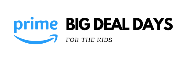 Prime Big Deals Day for the Kids