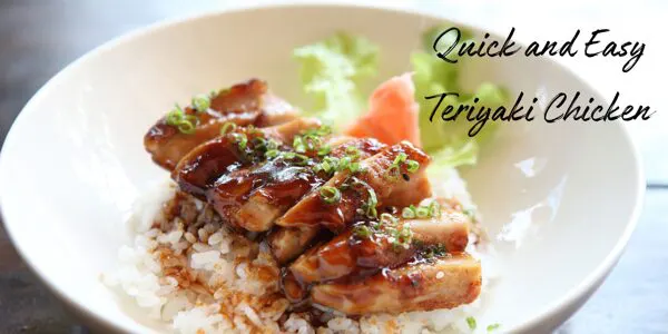 Quick and easy teriyaki chicken.