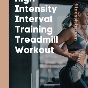 High Intensity Interval Training Treadmill Workout