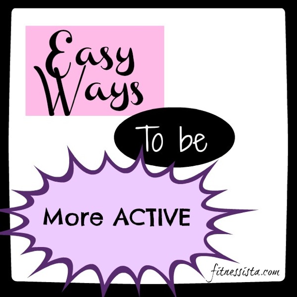 be more active - how to get active