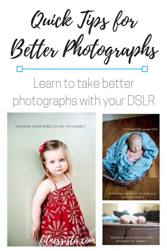 Quick Tips for Better Photographs - The Fitnessista
