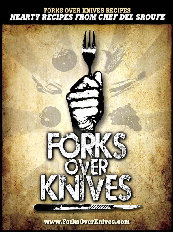 Forks over knives The Fitnessista