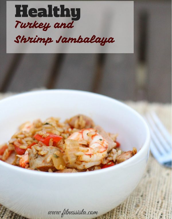Healthy turkey sausage and shrimp jambalaya The Fitnessista