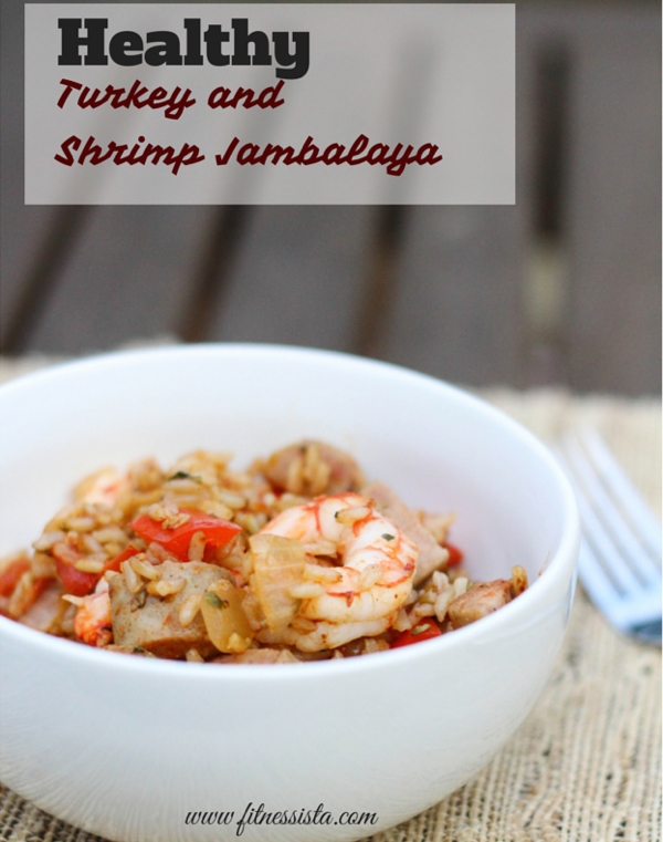 Healthy turkey sausage and shrimp jambalaya The Fitnessista