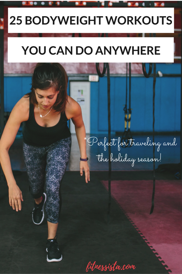 Bodyweight Workouts You Can Do Anywhere - The Fitnessista