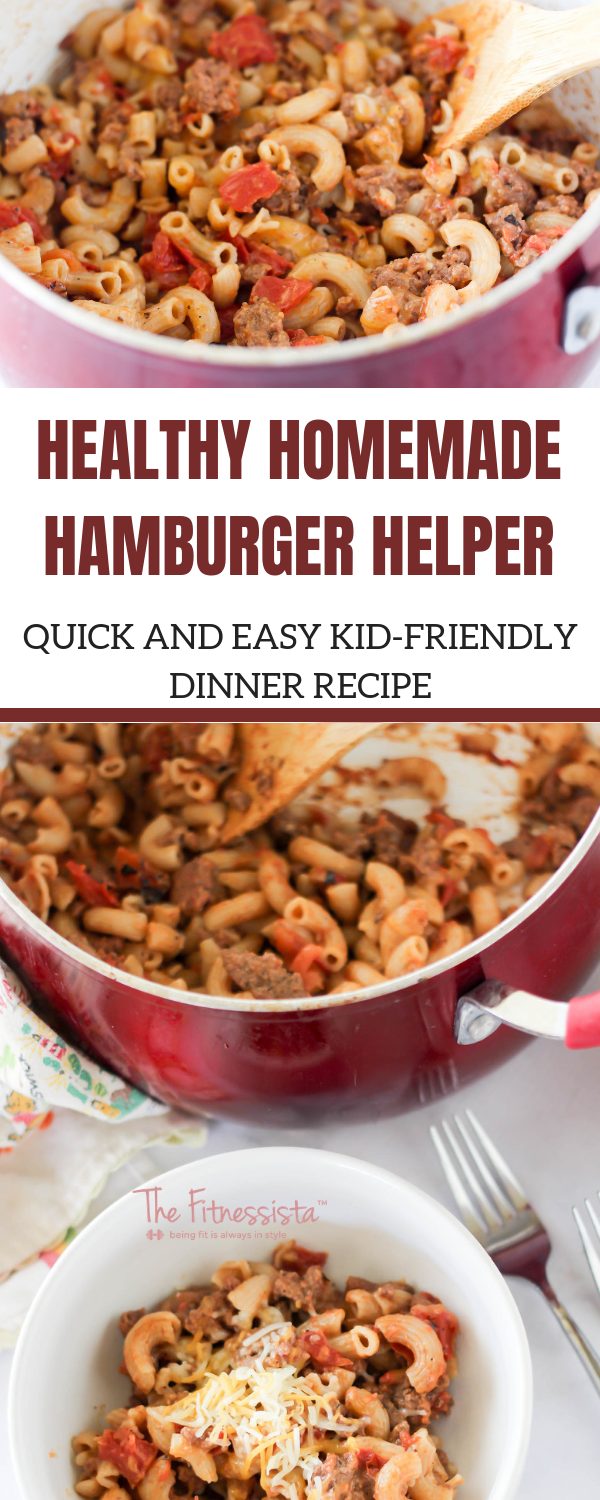 Healthy Homemade Hamburger Helper Recipe - The Fitnessista