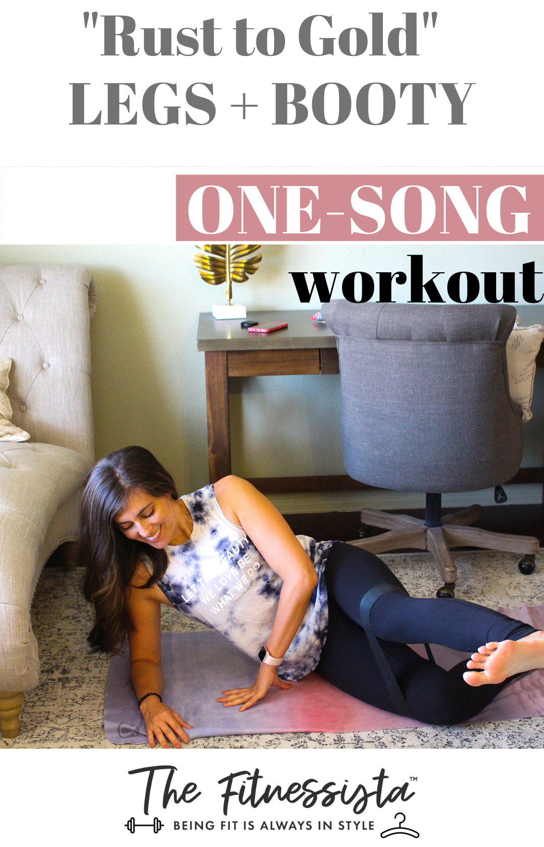 One-song workout: “Rust to Gold” (Legs + Booty)
