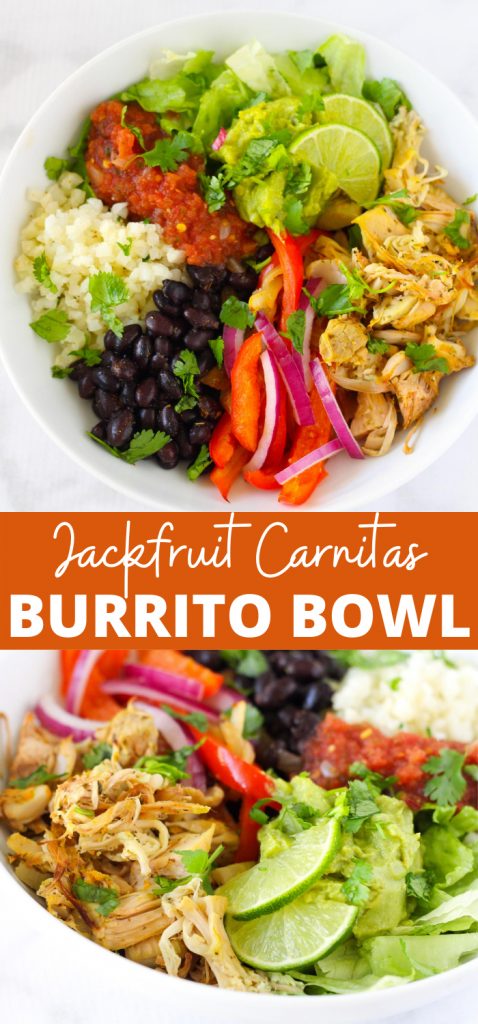 Jackfruit Carnitas Burrito Bowl - The Fitnessista