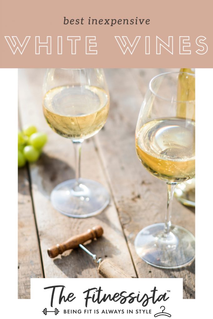 Best inexpensive white wines and rosé The Fitnessista