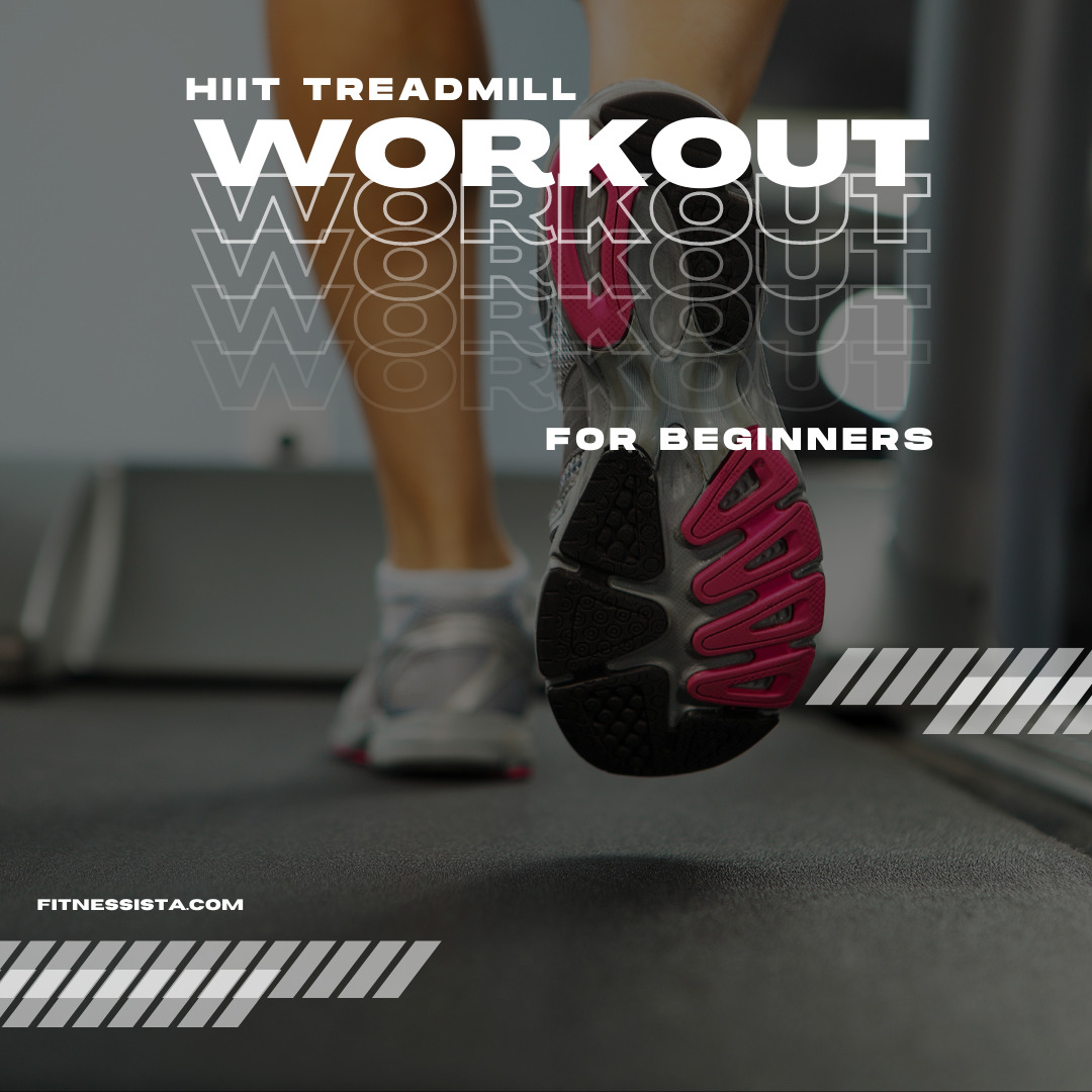 HIIT Treadmill Workout For Beginners