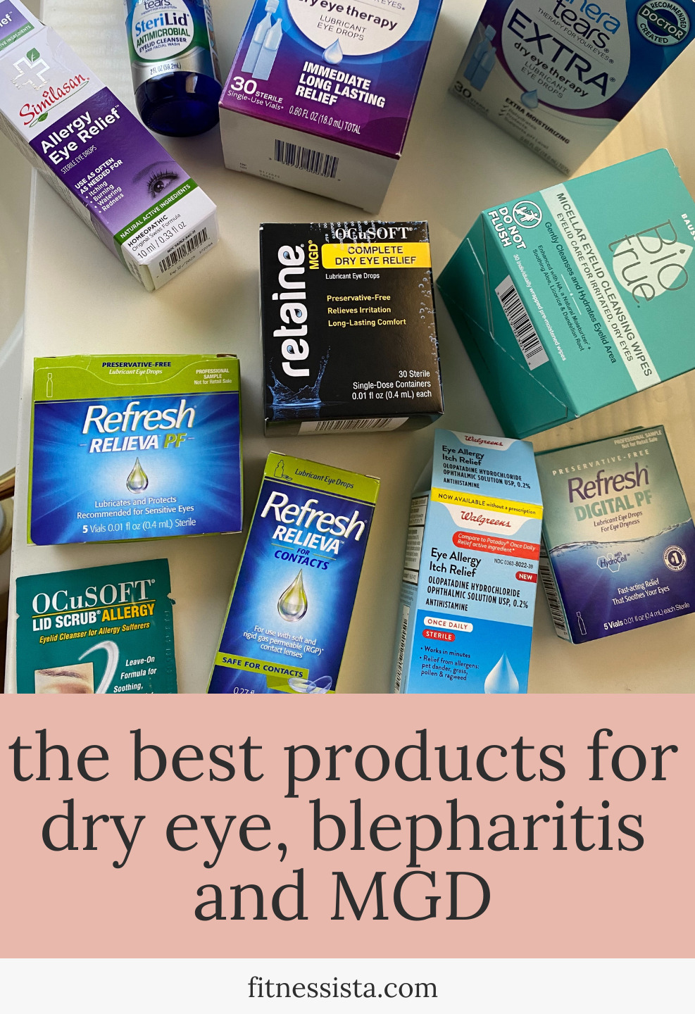 the best products for dry eye, blepharitis and MGD