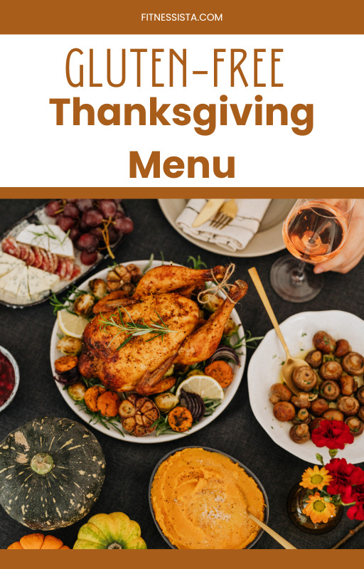 Gluten Free Thanksgiving Menu The Fitnessista Gluten free thanksgiving menu the fitnessista