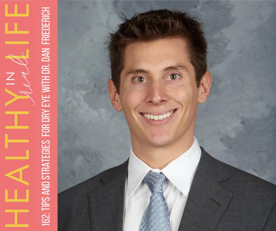 162 tips and strategies for Dry Eye with Dr. Dan Friederich The